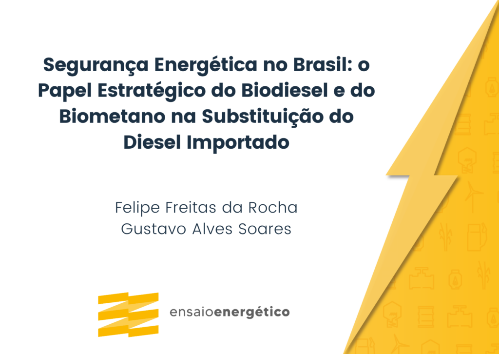 Segurança Energética no Brasil: o Papel Estratégico do Biodiesel e do Biometano na Substituição do Diesel Importado